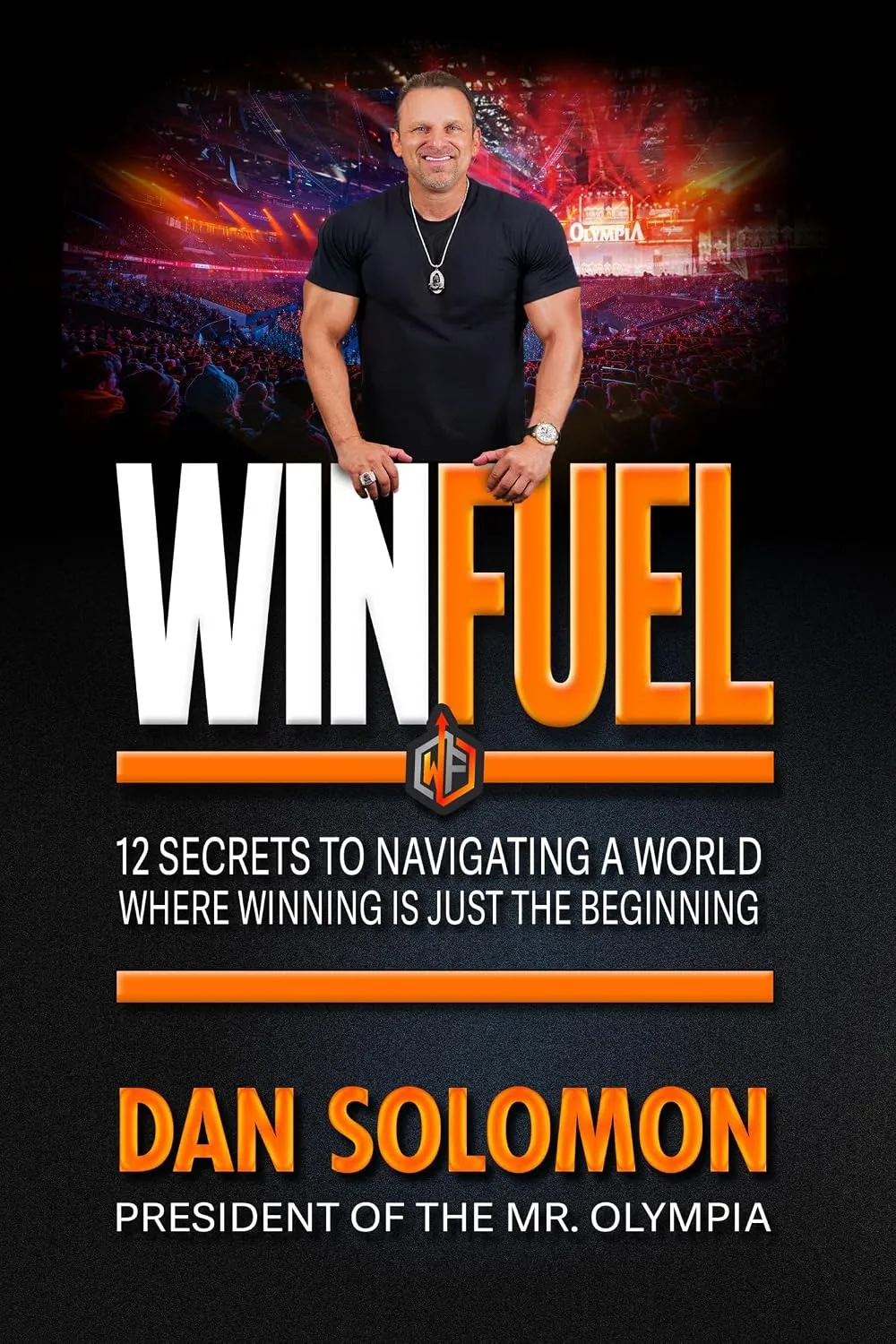 Cover of Winfuel: 12 Secrets to Navigating a World Where Winning Is Just the Beginning