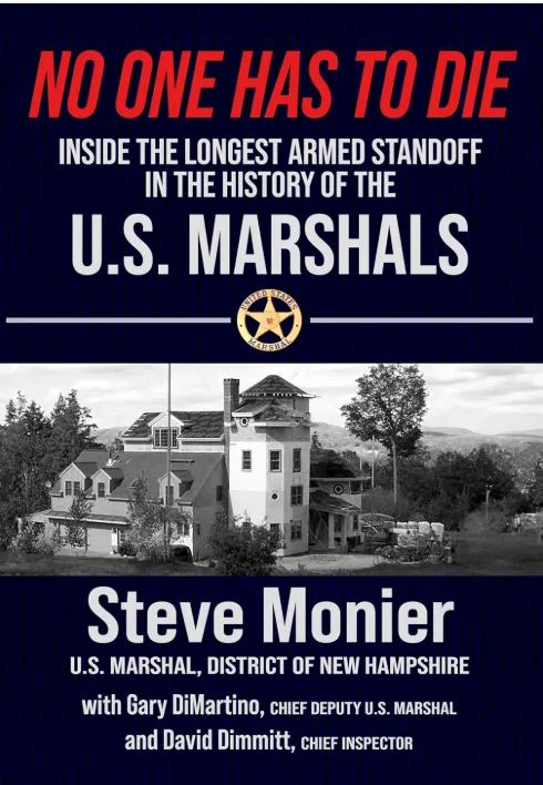 Cover of No One Has To Die: Inside the Longest Armed Standoff in the History of the U.S. Marshals