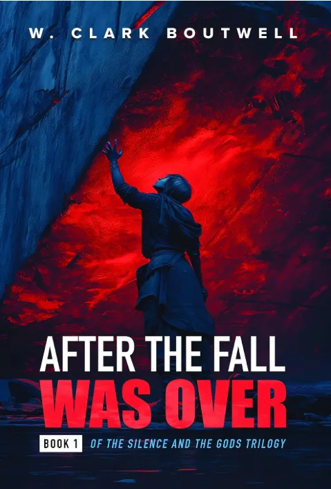 Cover of After The Fall Was Over: Book One of The Silence and the Gods Trilogy