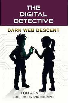 Cover of The Digital Detective: Dark Web Descent