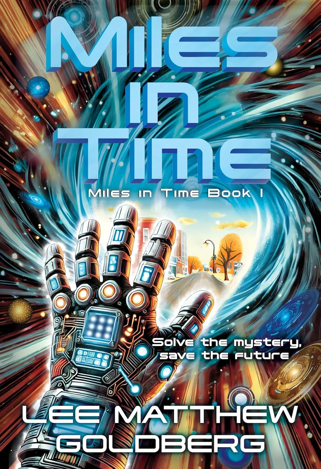 Cover of Miles In Time: A YA Time Travel Mystery