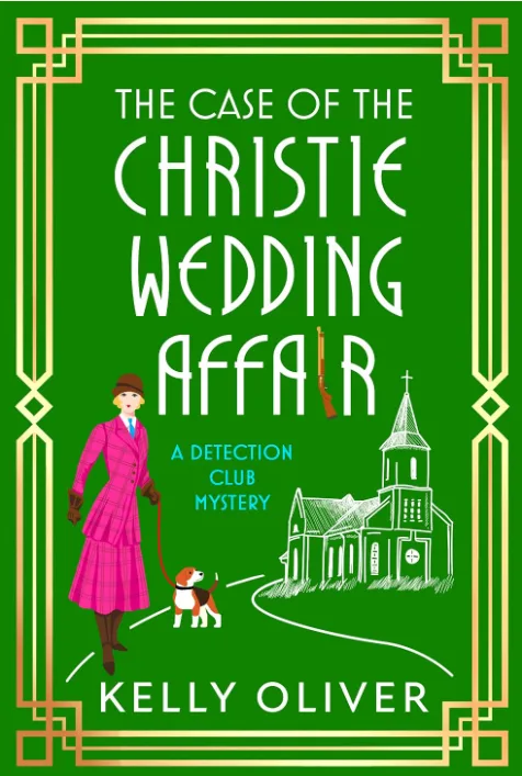Cover of The Case of the Christie Wedding Affair: A BRAND NEW gripping detection club mystery full of twists and lies for 2026 (The Detection Club Book 4)