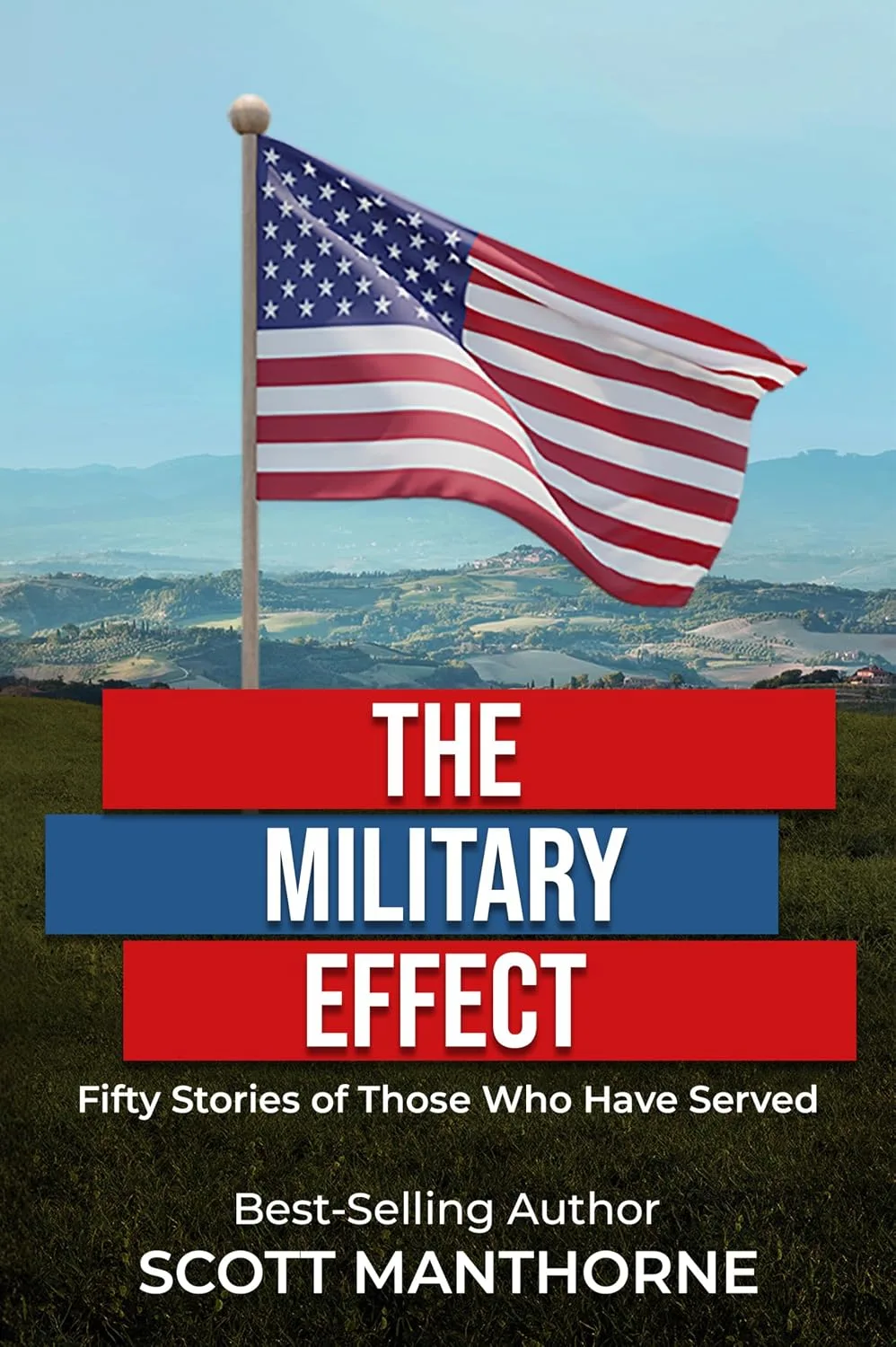 Cover of The Military Effect: Fifty Stories of Those Who Have Served